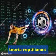 teoria reptilianos